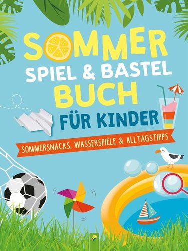 Sommerspiel- & Bastelbuch für Kinder