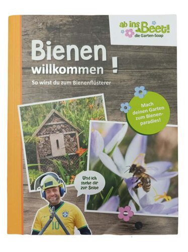 Das Bienenbuch - "Bienen willkommen"