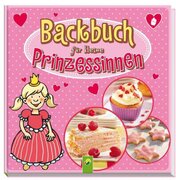 Backbuch für kleine Prinzesinnen